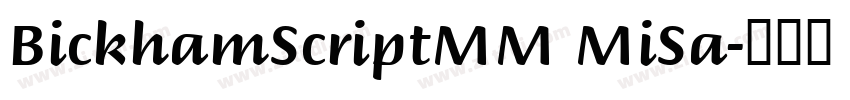 BickhamScriptMM MiSa字体转换